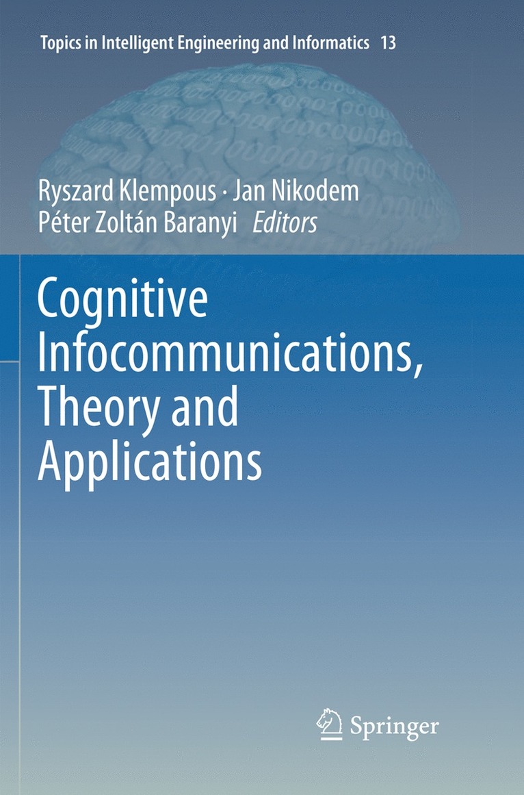 Ryszard Klempous, Jan Nikodem, Péter Zoltán Baranyi, Peter Zoltan Baranyi - Cognitive Infocommunications, Theory and Applications, Häftad