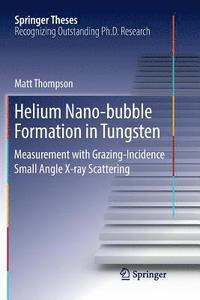 bokomslag Helium Nano-bubble Formation in Tungsten
