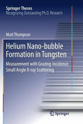 Helium Nano-bubble Formation in Tungsten 1