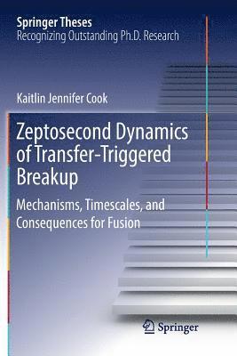 bokomslag Zeptosecond Dynamics of Transfer-Triggered Breakup