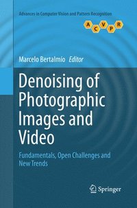 bokomslag Denoising of Photographic Images and Video