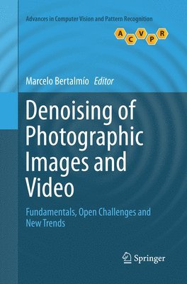 Denoising of Photographic Images and Video 1