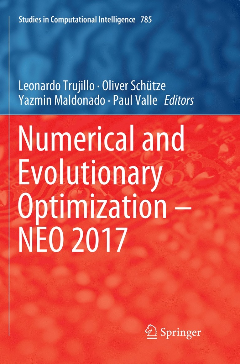 Leonardo Trujillo, Oliver Schütze, Yazmin Maldonado, Paul Valle, Oliver Schutze - Numerical and Evolutionary Optimization – NEO 2017, Häftad