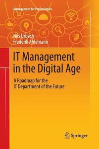 bokomslag IT Management in the Digital Age
