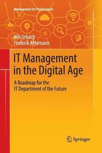 bokomslag IT Management in the Digital Age