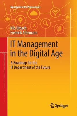 bokomslag IT Management in the Digital Age