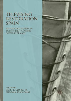 Televising Restoration Spain