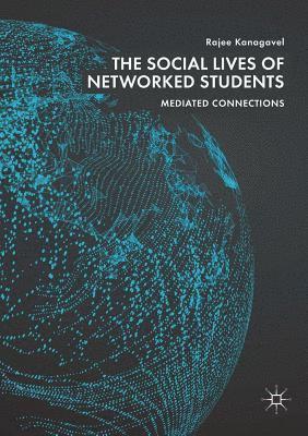 bokomslag The Social Lives of Networked Students