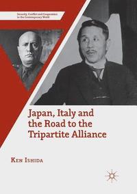 bokomslag Japan, Italy and the Road to the Tripartite Alliance