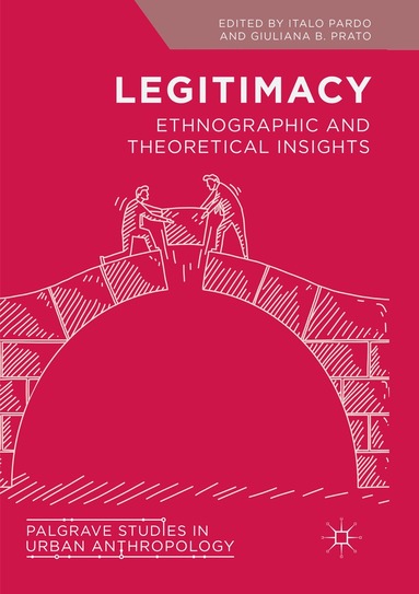Italo Pardo, Giuliana B. Prato - Legitimacy, Häftad