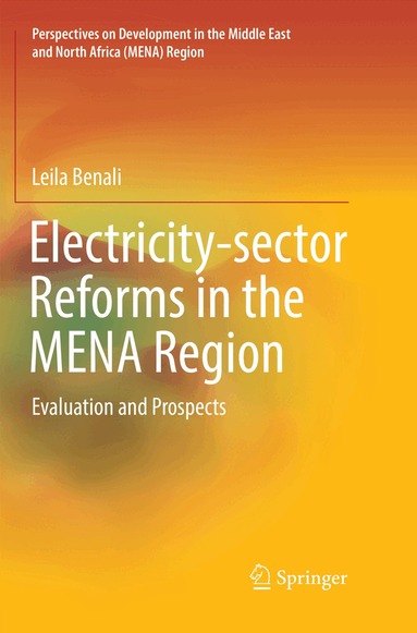 Leila Benali - Electricity-sector Reforms in the MENA Region, Häftad