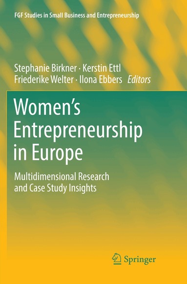 Stephanie Birkner, Kerstin Ettl, Friederike Welter, Ilona Ebbers - Women's Entrepreneurship in Europe, Häftad