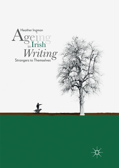 Heather Ingman - Ageing in Irish Writing, Häftad