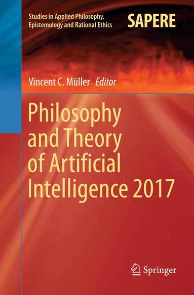 Vincent C. Müller - Philosophy and Theory of Artificial Intelligence 2017, Häftad