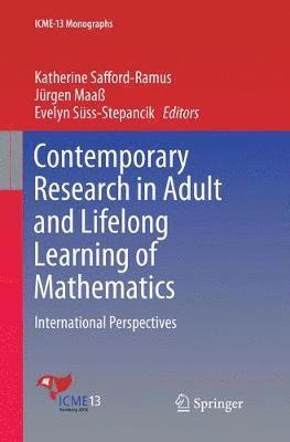 Contemporary Research in Adult and Lifelong Learning of Mathematics 1