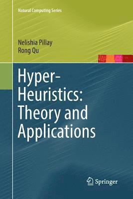 Hyper-Heuristics: Theory and Applications 1