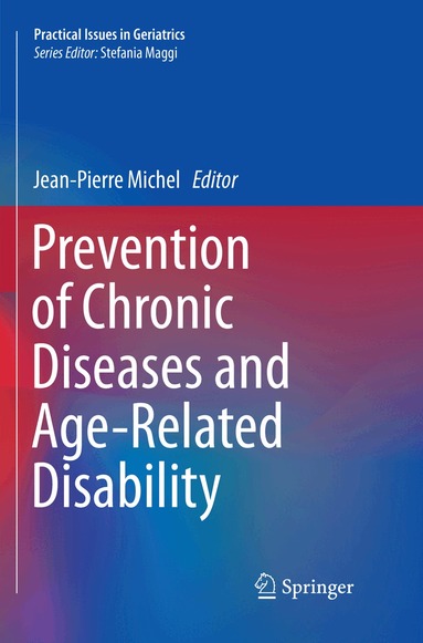 Jean-Pierre Michel - Prevention of Chronic Diseases and Age-Related Disability, Häftad