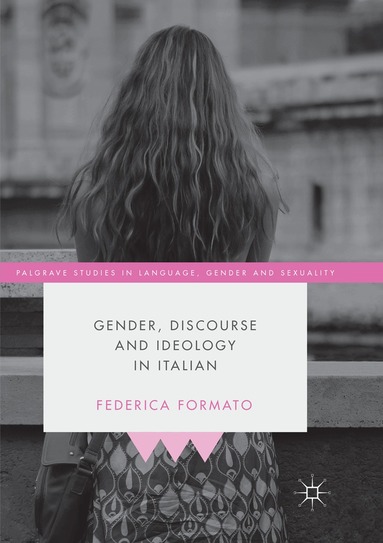 Federica Formato - Gender, Discourse and Ideology in Italian, Häftad