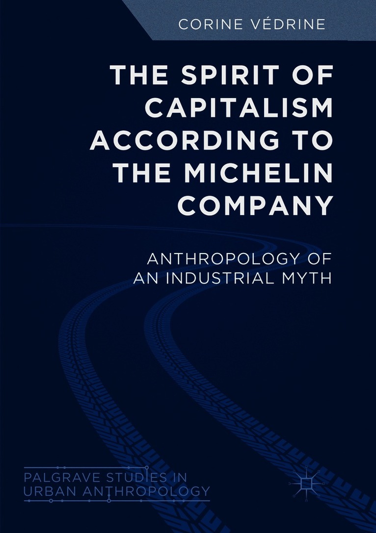 Corine Védrine, Corine Vedrine - Spirit of Capitalism According to the Michelin Company, Häftad