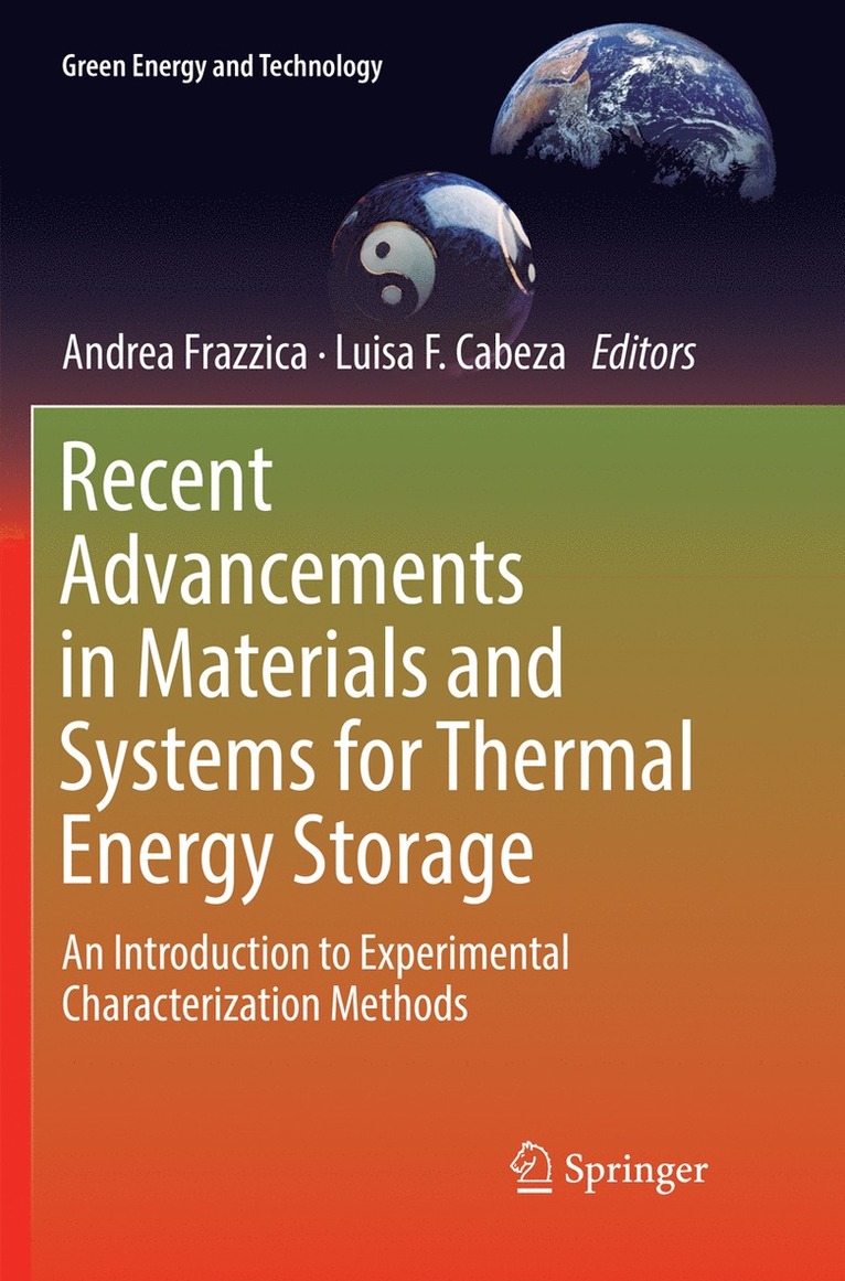 Andrea Frazzica, Luisa F. Cabeza - Recent Advancements in Materials and Systems for Thermal Energy Storage, Häftad