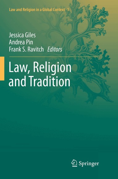Jessica Giles, Andrea Pin, Frank S. Ravitch - Law, Religion and Tradition, Häftad