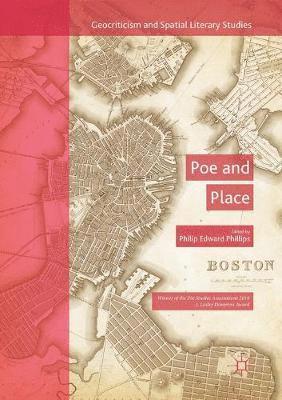 Philip Edward Phillips - Poe and Place, Häftad
