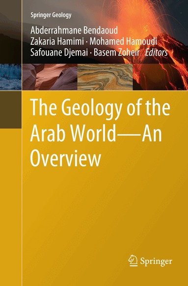 Abderrahmane Bendaoud, Zakaria Hamimi, Mohamed Hamoudi, Safouane Djemai, Basem Zoheir - Geology of the Arab World---An Overview, Häftad