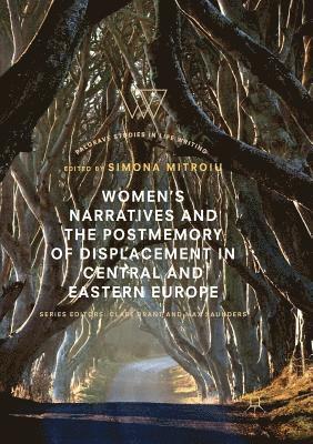 bokomslag Women's Narratives and the Postmemory of Displacement in Central and Eastern Europe