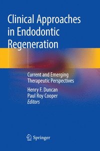 bokomslag Clinical Approaches in Endodontic Regeneration