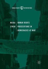 bokomslag Human Rights Prosecutions in Democracies at War
