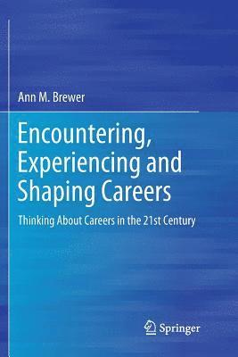 Encountering, Experiencing and Shaping Careers 1