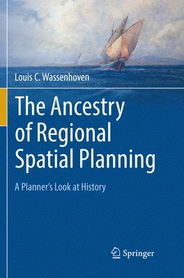 bokomslag The Ancestry of Regional Spatial Planning