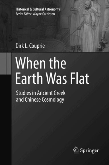 Dirk L. Couprie - When the Earth Was Flat, Häftad