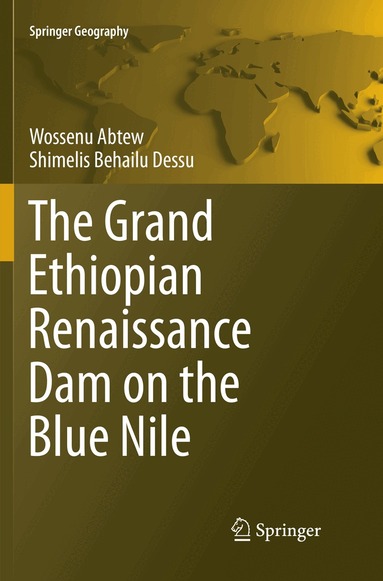 Wossenu Abtew, Shimelis Behailu Dessu - Grand Ethiopian Renaissance Dam on the Blue Nile, Häftad