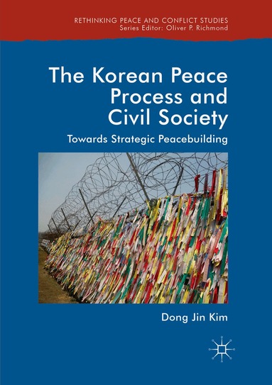Dong Jin Kim - Korean Peace Process and Civil Society, Häftad