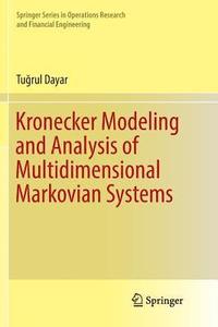 bokomslag Kronecker Modeling and Analysis of Multidimensional Markovian Systems