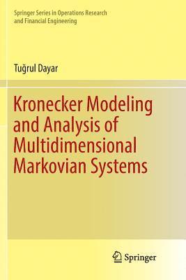 bokomslag Kronecker Modeling and Analysis of Multidimensional Markovian Systems