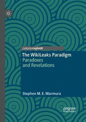 The Wikileaks Paradigm: Paradoxes and Revelations