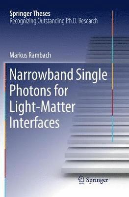 bokomslag Narrowband Single Photons for Light-Matter Interfaces