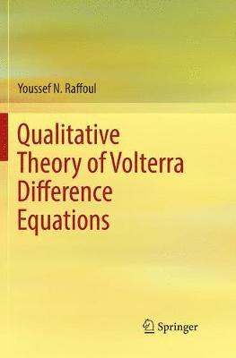 Qualitative Theory of Volterra Difference Equations 1