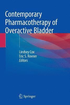Contemporary Pharmacotherapy of Overactive Bladder 1