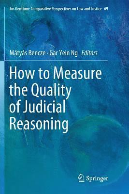 How to Measure the Quality of Judicial Reasoning 1