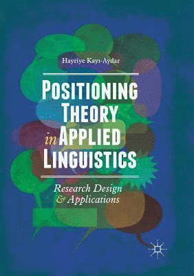 Positioning Theory in Applied Linguistics 1