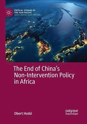 Obert Hodzi - End of China’s Non-Intervention Policy in Africa, Häftad