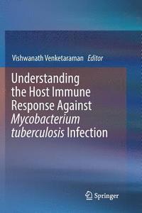 bokomslag Understanding the Host Immune Response Against Mycobacterium tuberculosis Infection