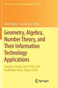 bokomslag Geometry, Algebra, Number Theory, and Their Information Technology Applications