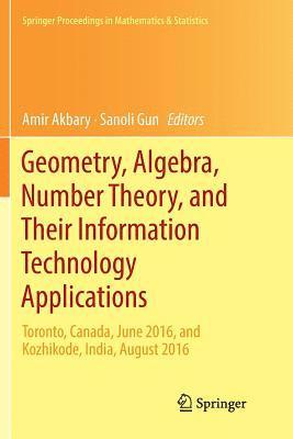 Geometry, Algebra, Number Theory, and Their Information Technology Applications 1