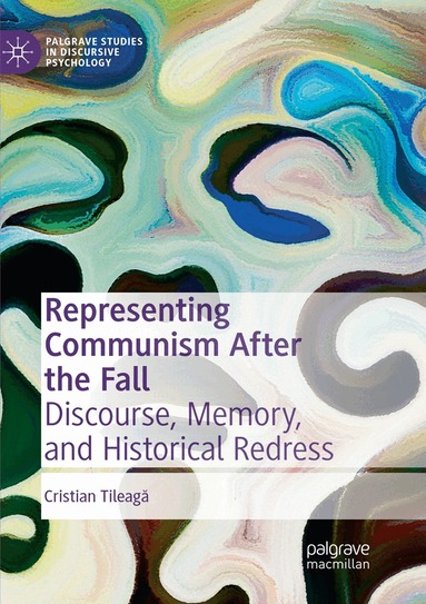 Cristian Tileagă - Representing Communism After the Fall, Häftad