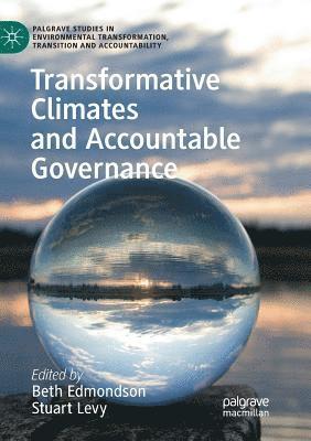 Transformative Climates and Accountable Governance 1