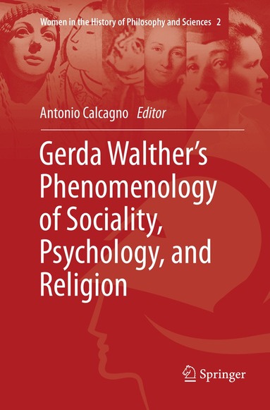 Antonio Calcagno - Gerda Walther’s Phenomenology of Sociality, Psychology, and Religion, Häftad